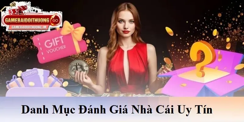 Danh mục đánh giá nhà cái uy tín
