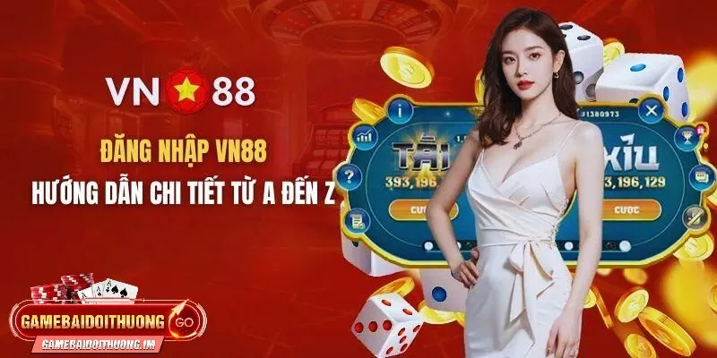 huong dan chi tiet de dang nhap vn88 Hướng dẫn chi tiết để đăng nhập VN88