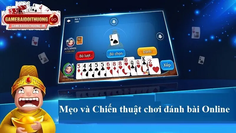 Mẹo và chiến thuật chơi đánh bài Online