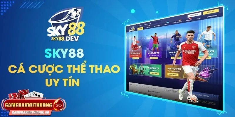 Sky88 nhà cái cá cược thể thao uy tín