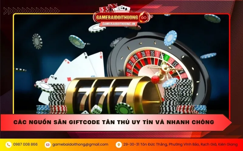 cac nguon san giftcode tan thu uy tin va nhanh chong Các nguồn săn Giftcode tân thủ uy tín và nhanh chóng