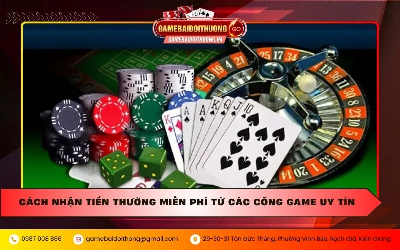 Cách nhận tiền thưởng miễn phí từ các cổng game uy tín