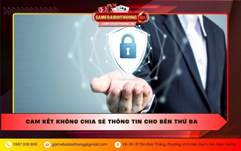 Cam kết không chia sẻ thông tin cho bên thứ ba