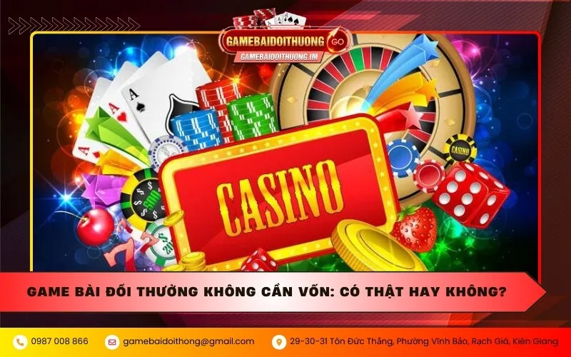 game bài đổi thưởng không cần vốn