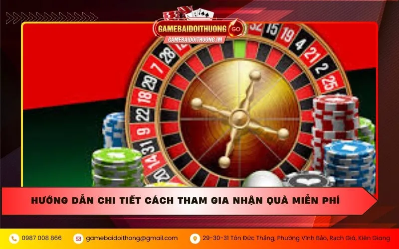 Hướng dẫn chi tiết cách tham gia nhận quà miễn phí