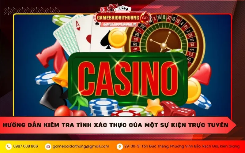 Hướng dẫn kiểm tra tính xác thực của một sự kiện trực tuyến