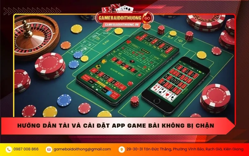 Hướng dẫn tải và cài đặt app game bài không bị chặn