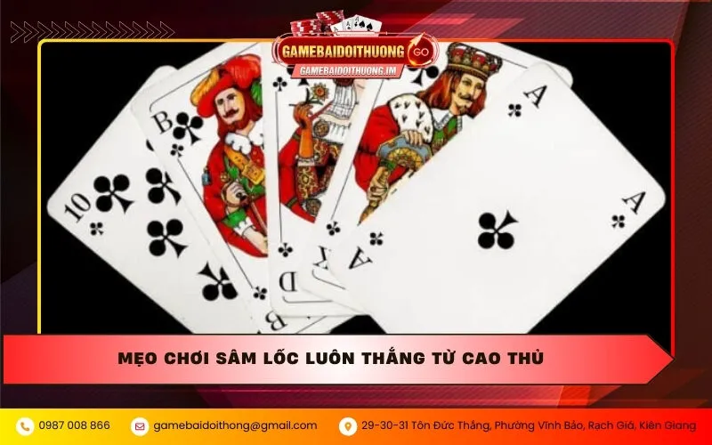 Mẹo chơi sâm lốc luôn thắng từ cao thủ