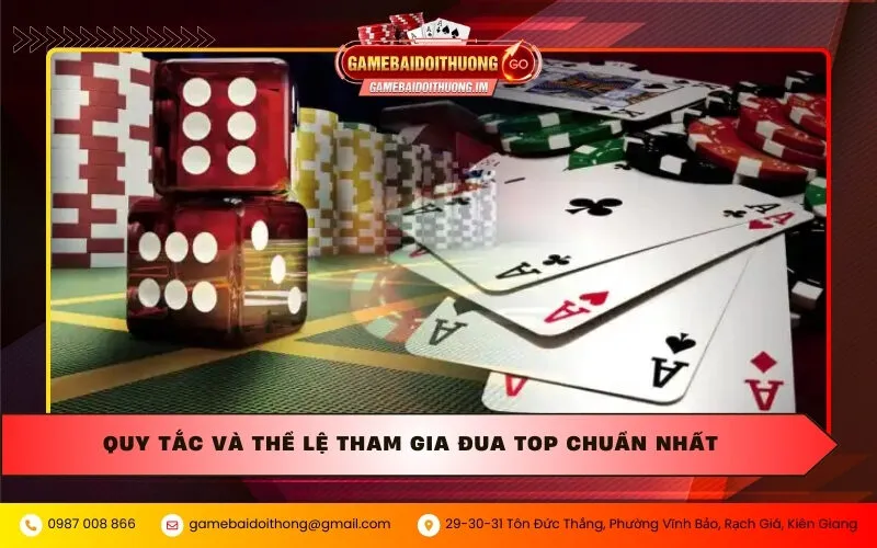 Quy tắc và thể lệ tham gia đua top chuẩn nhất