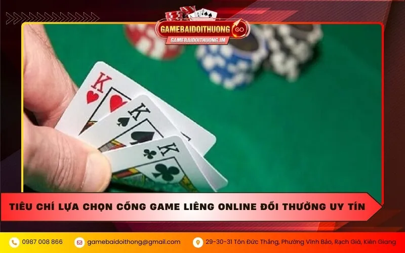Tiêu chí lựa chọn cổng game Liêng online đổi thưởng uy tín