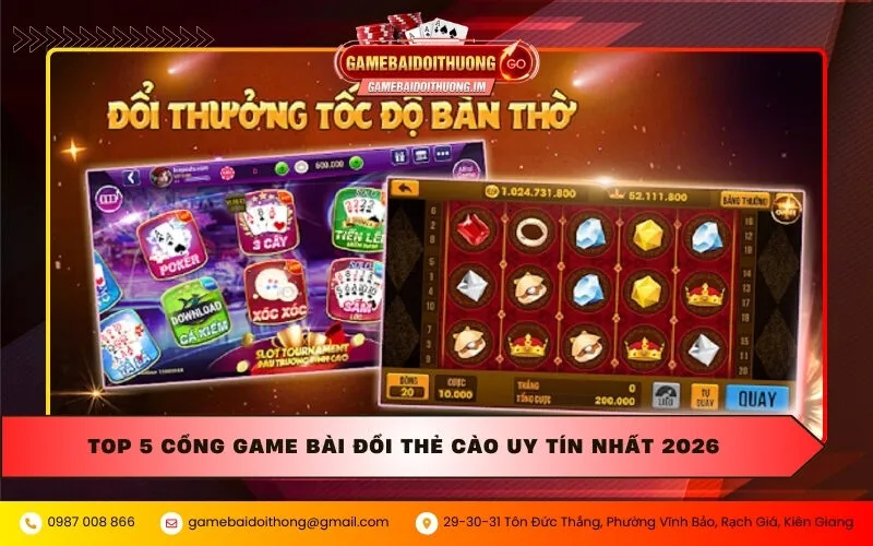 Top 5 cổng game bài đổi thẻ cào uy tín nhất 2026
