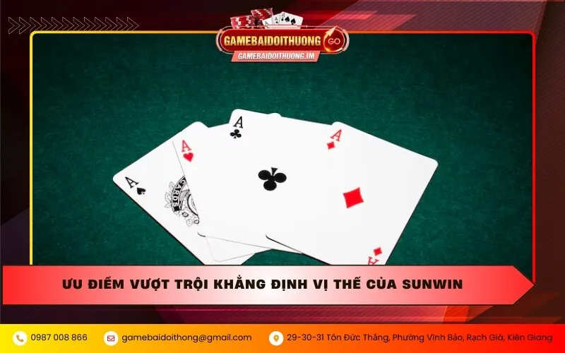Ưu điểm vượt trội khẳng định vị thế của SunWin